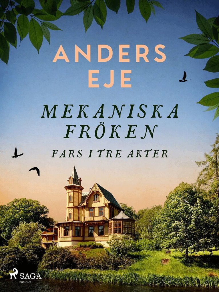 Anders Eje - Mekaniska fröken : fars i tre akter, E-bok
