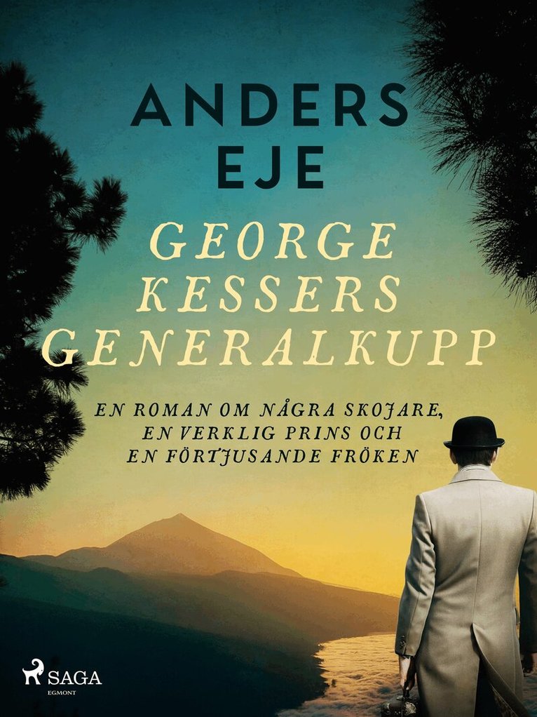 Anders Eje - George Kessers generalkupp, E-bok