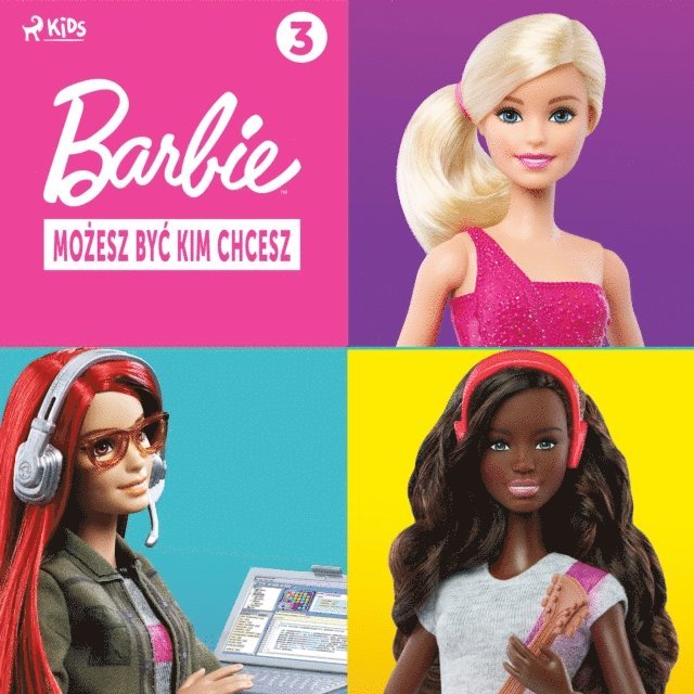 Mattel - Barbie - MoÅ¼esz byÄ‡ kim chcesz 3, Ljudbok