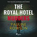 The Royal Hotel Murders