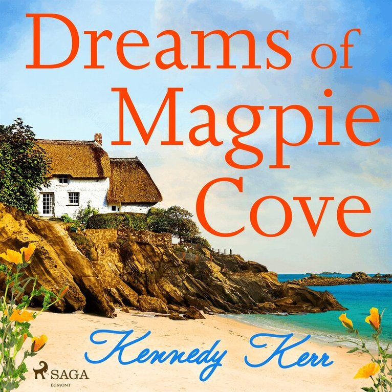 Kennedy Kerr - Dreams of Magpie Cove, Ljudbok