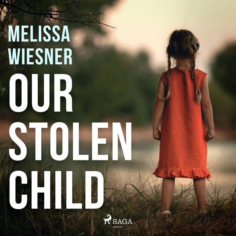 Melissa Wiesner - Our Stolen Child, Ljudbok