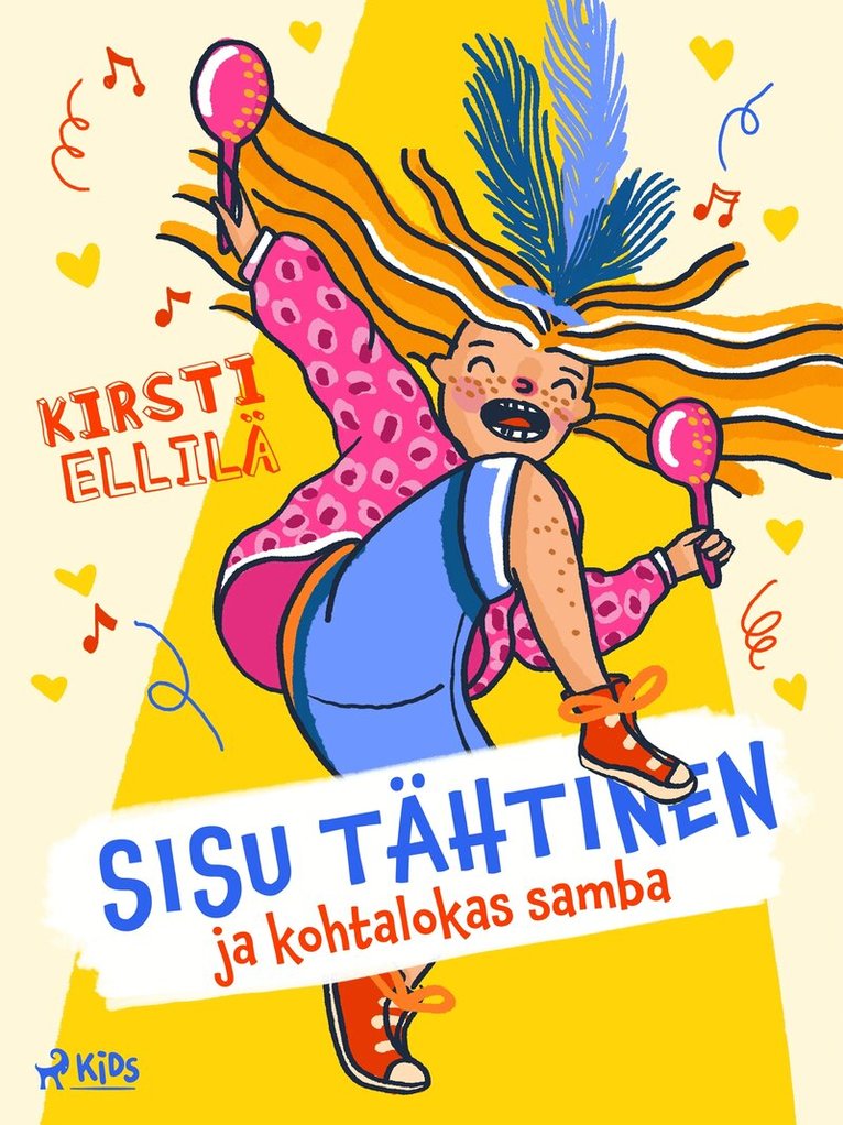 Kirsti Ellilä - Sisu Tähtinen ja kohtalokas samba, E-bok