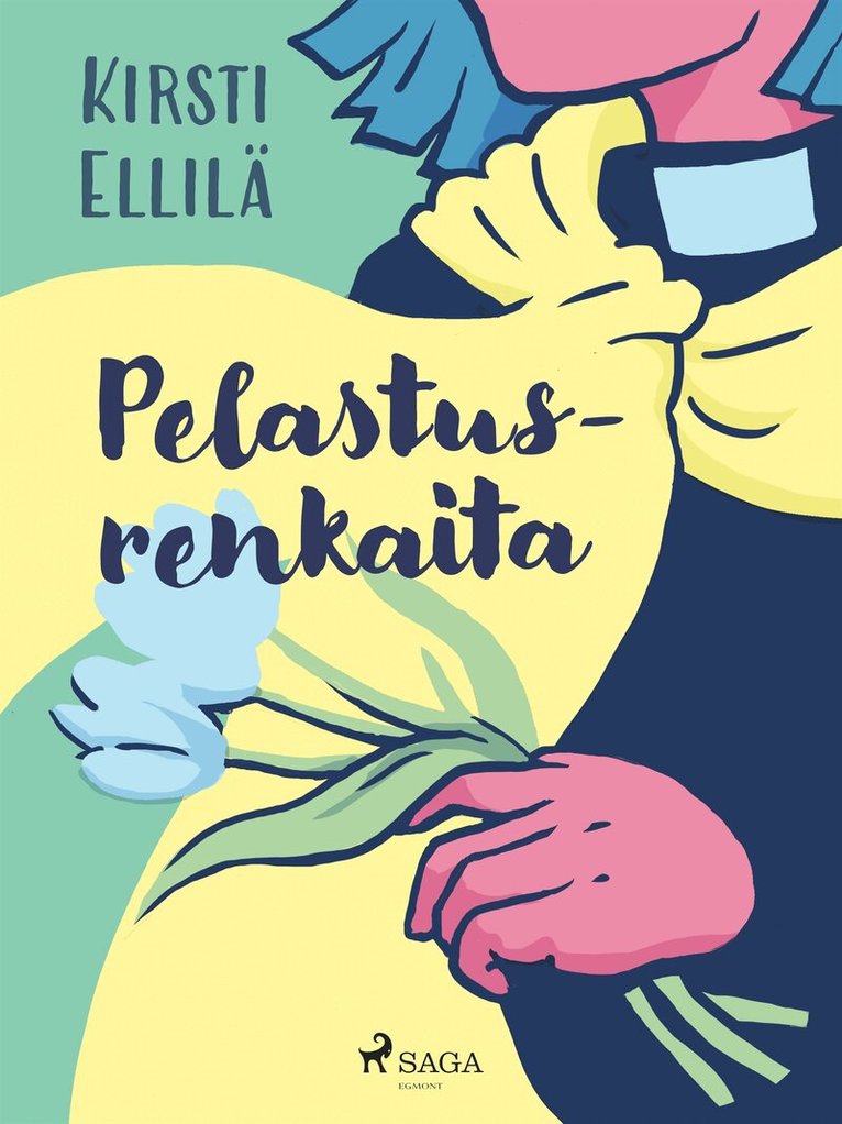 Kirsti Ellilä - Pelastusrenkaita, E-bok