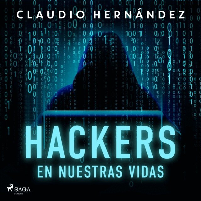Hernandez - Hackers en nuestras vidas, Ljudbok