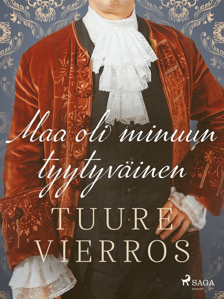 Tuure Vierros - Maa oli minuun tyytyväinen, E-bok