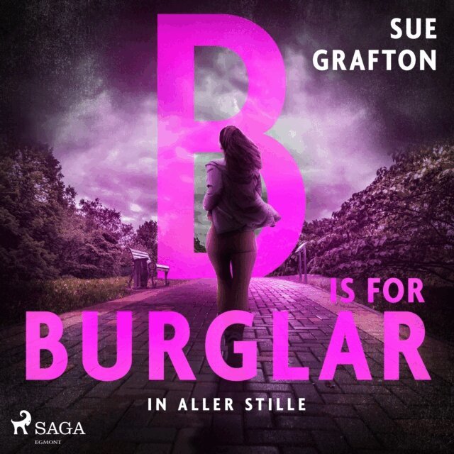 Sue Grafton - B is for Burglar: In aller Stille, Ljudbok