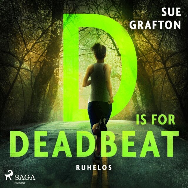 Sue Grafton - D is for Deadbeat: Ruhelos, Ljudbok