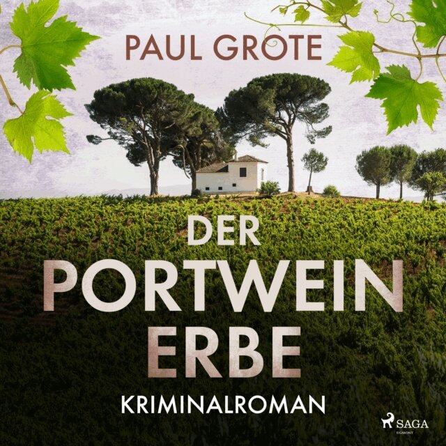 Paul Grote - Der Portwein-Erbe (Europaische-Weinkrimi-Reihe, Band 5), Ljudbok