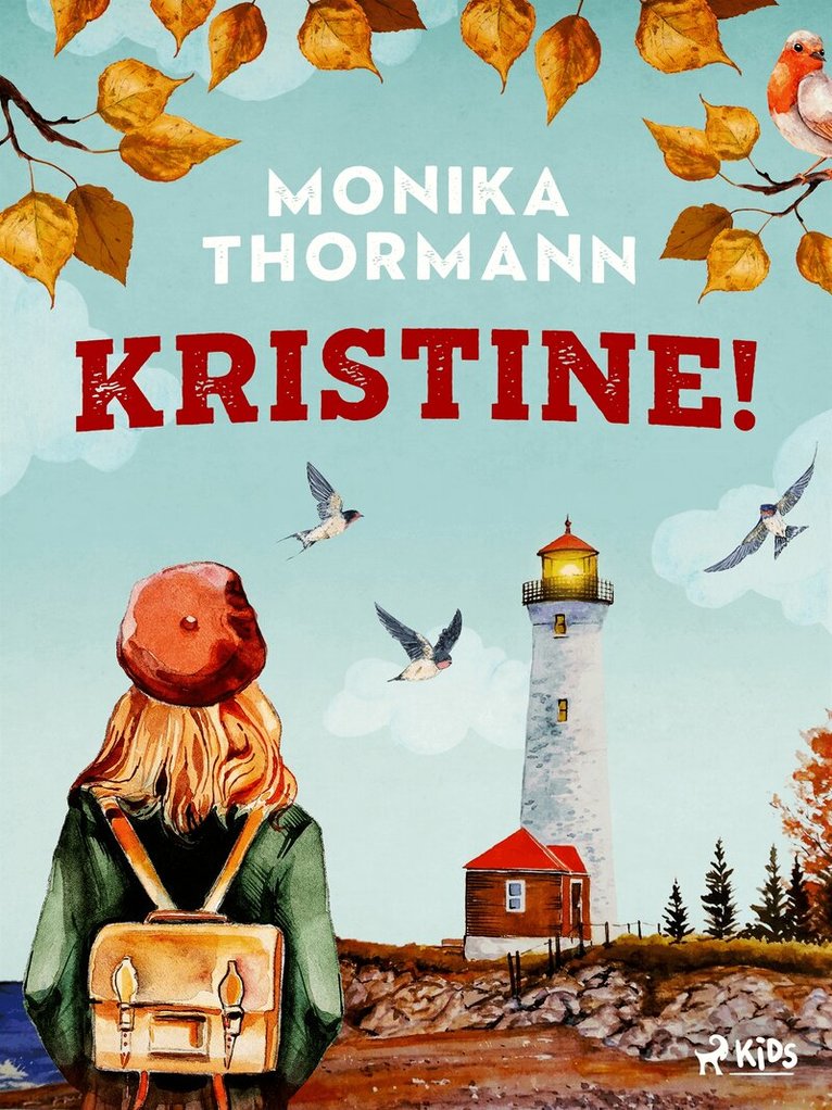 Monika Thormann - Kristine!, E-bok