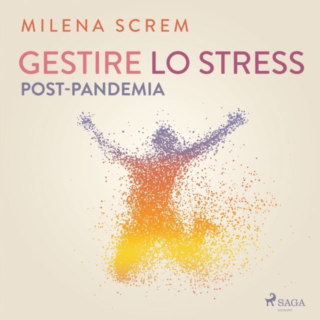 Screm - Gestire lo stress post-pandemia, Ljudbok