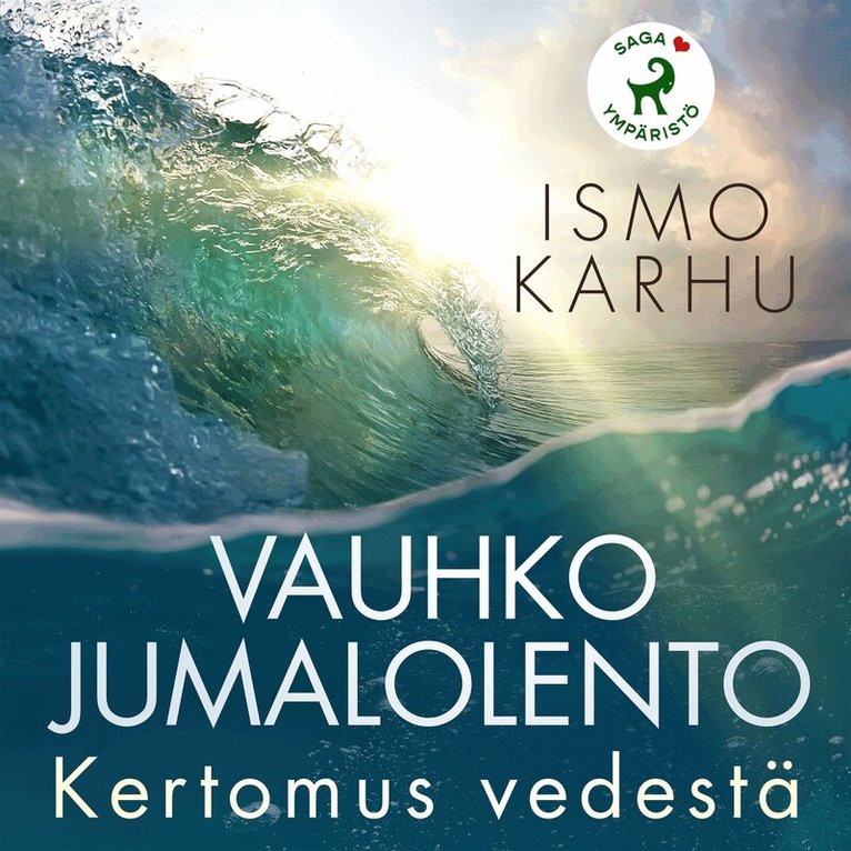 Ismo Karhu - Vauhko jumalolento – Kertomus vedestä, Ljudbok