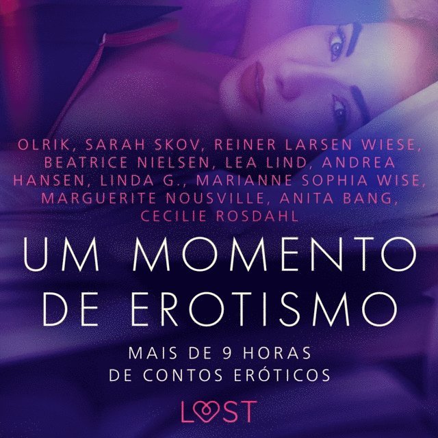 Nousville, Nielsen, Hansen, Lind, Olrik, Bang, G., Skov, Wiese, Rosdahl, Wise - Um momento de erotismo: Mais de 9 horas de contos eróticos, Ljudbok