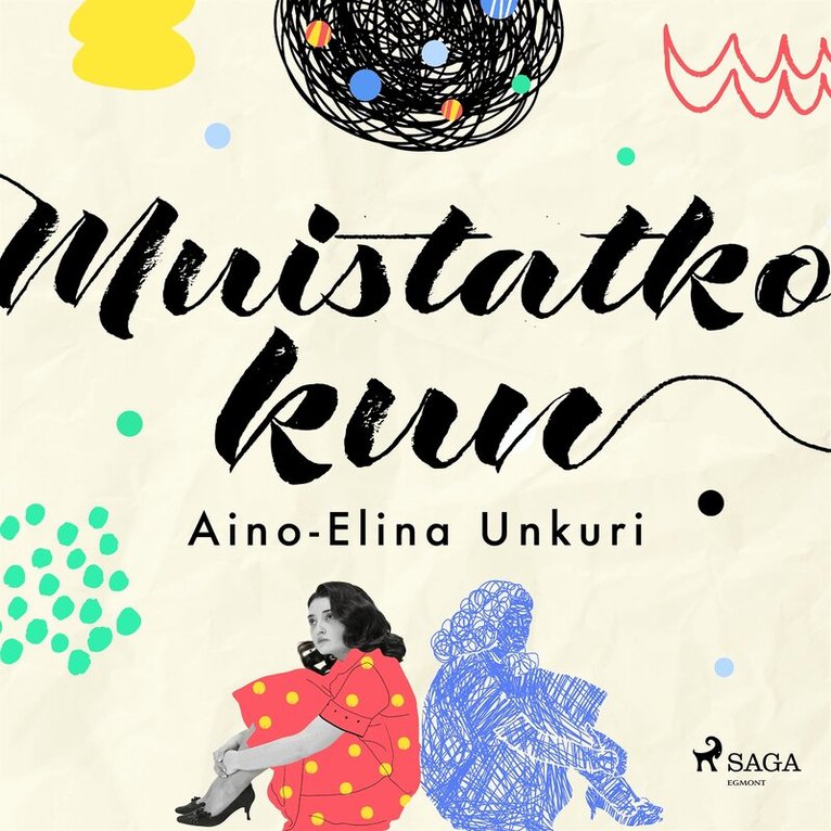 Aino-Elina Unkuri - Muistatko kun, Ljudbok