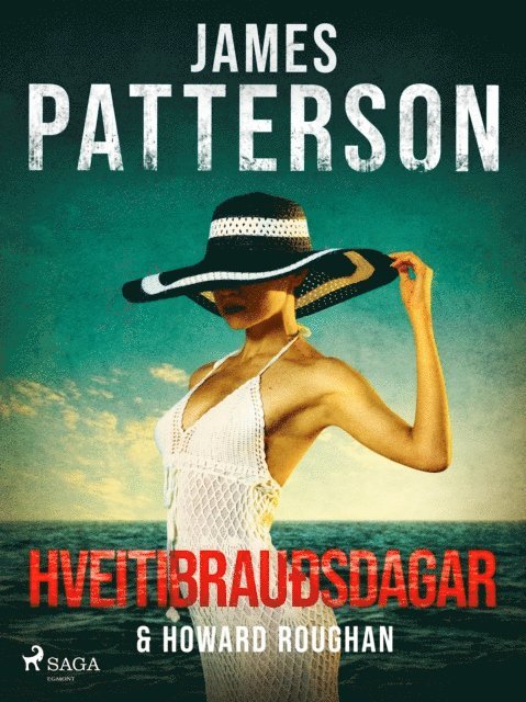 Howard Roughan, James Patterson - Hveitibrauðsdagar, E-bok