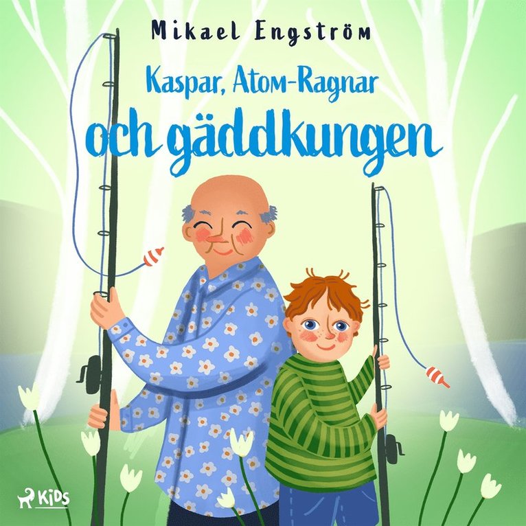Mikael Engström - Kaspar, Atom-Ragnar och gäddkungen, Ljudbok