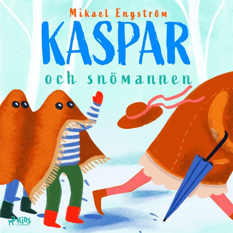Mikael Engström - Kaspar och snömannen, Ljudbok