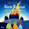 Atom-Ragnar och mordbrnnaren