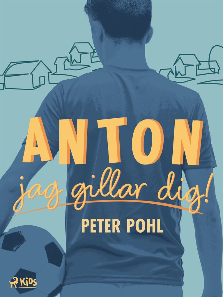 Peter Pohl - Anton, jag gillar dig!, E-bok