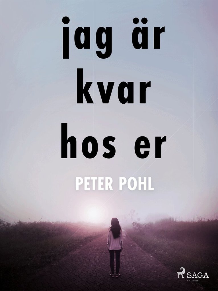 Peter Pohl - Jag är kvar hos er, E-bok