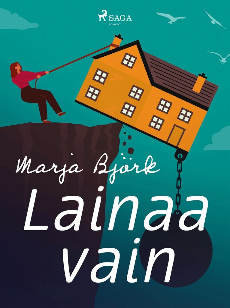 Marja Björk - Lainaa vain, E-bok