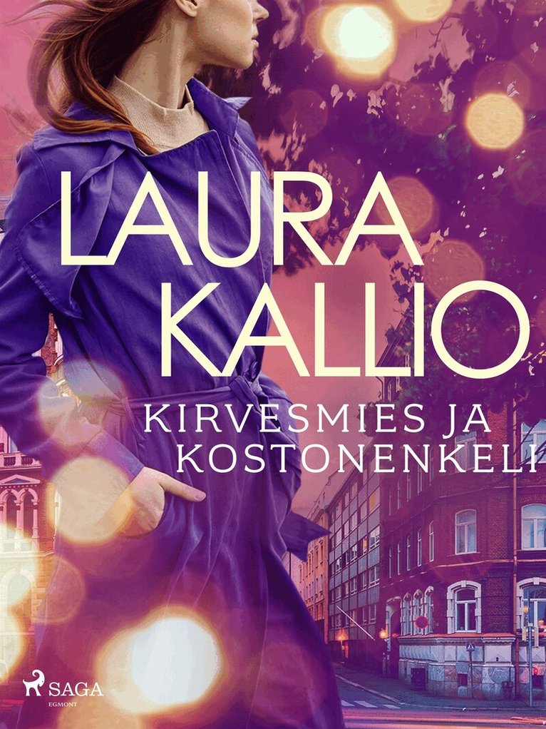 Laura Kallio - Kirvesmies ja kostonenkeli, E-bok