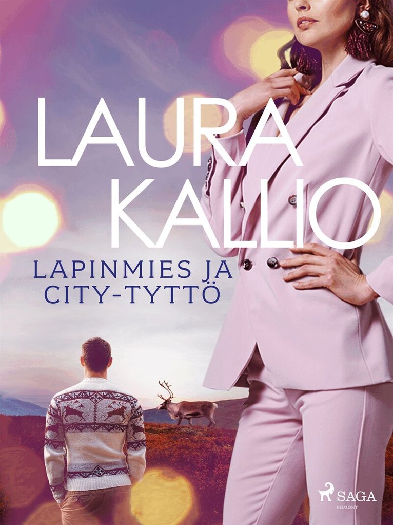 Laura Kallio - Lapinmies ja city-tyttö, E-bok