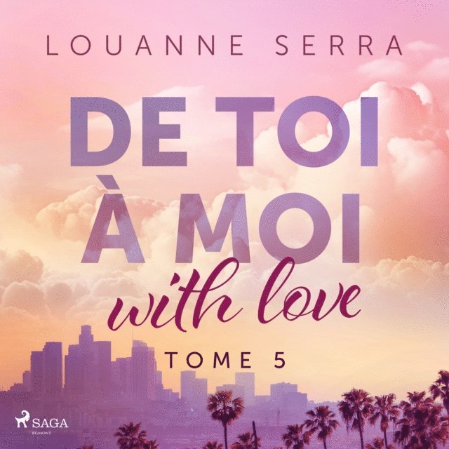 Serra - De toi à moi (with love) – Tome 5, Ljudbok