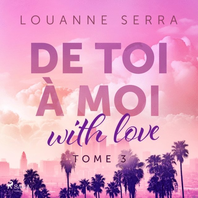 Serra - De toi à moi (with love) - Tome 3, Ljudbok