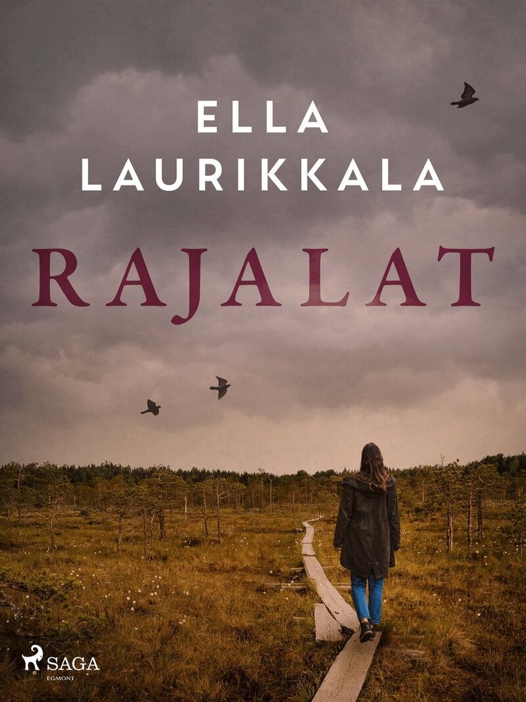Ella Laurikkala - Rajalat, E-bok