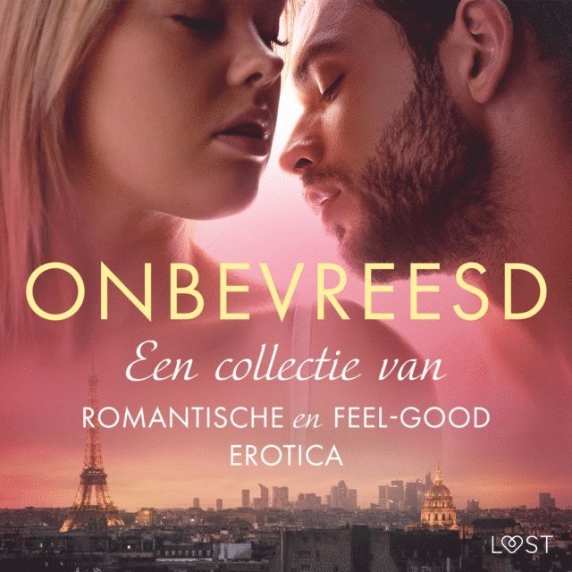 Stigsdotter, Backman, Bocker, Jones, Fritzson, Sodergran - Onbevreesd: Een collectie van romantische en feel-good erotica, Ljudbok
