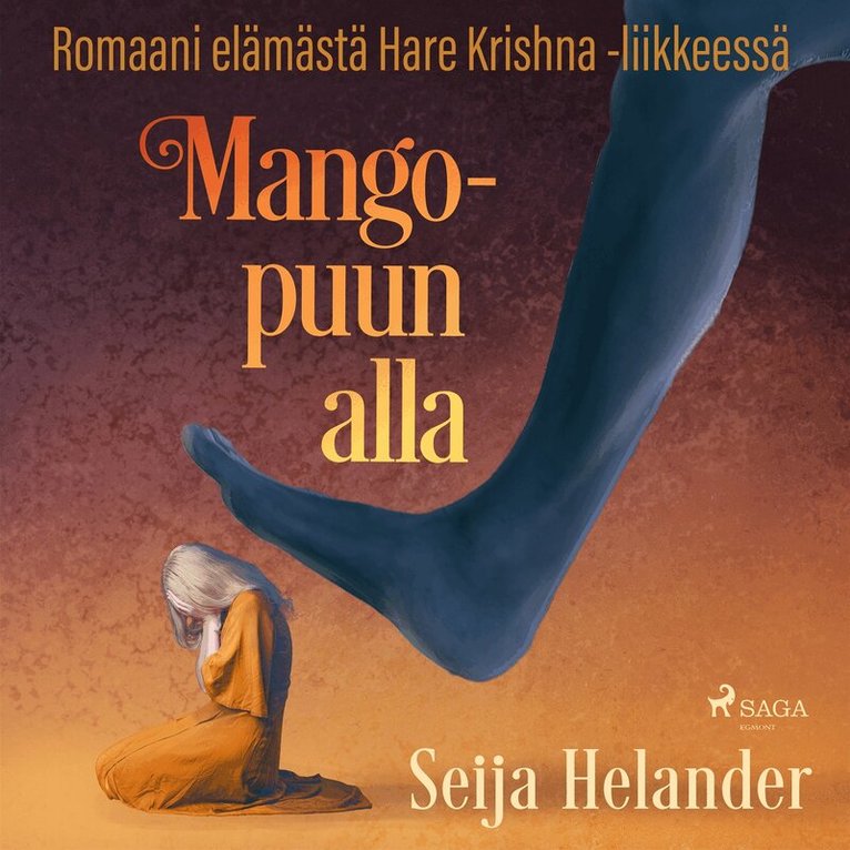 Seija Helander - Mangopuun alla – romaani elämästä Hare Krishna -liikkeessä, Ljudbok