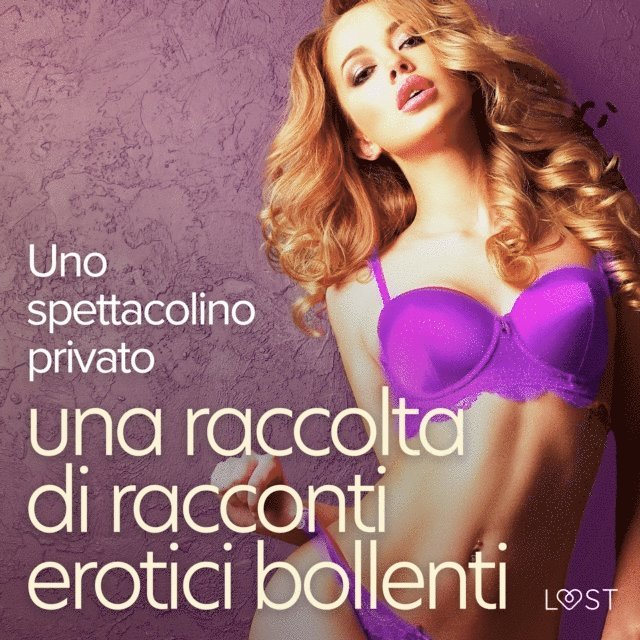Jones, Sodergran - Uno spettacolino privato: una raccolta di racconti erotici bollenti, Ljudbok