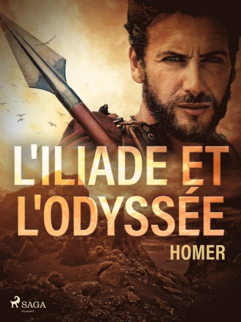 Homer - L'Iliade et l'Odyssée, E-bok