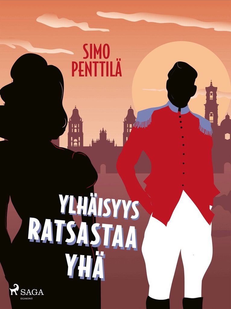 Simo Penttilä - Ylhäisyys ratsastaa yhä, E-bok