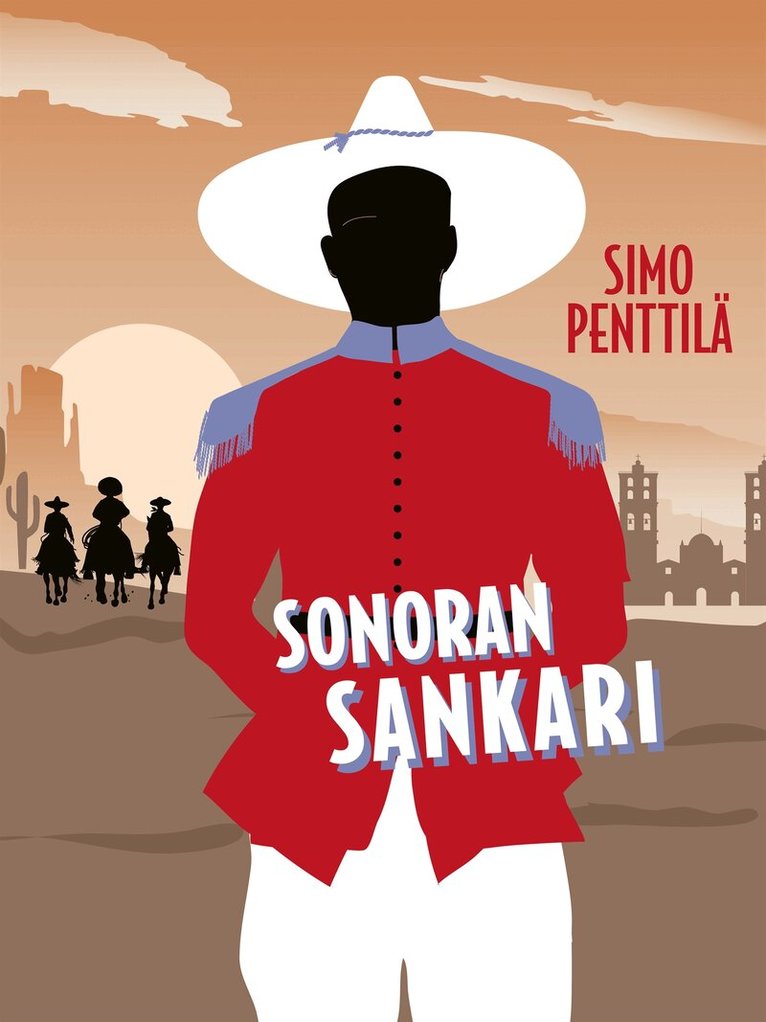 Simo Penttilä - Sonoran sankari, E-bok