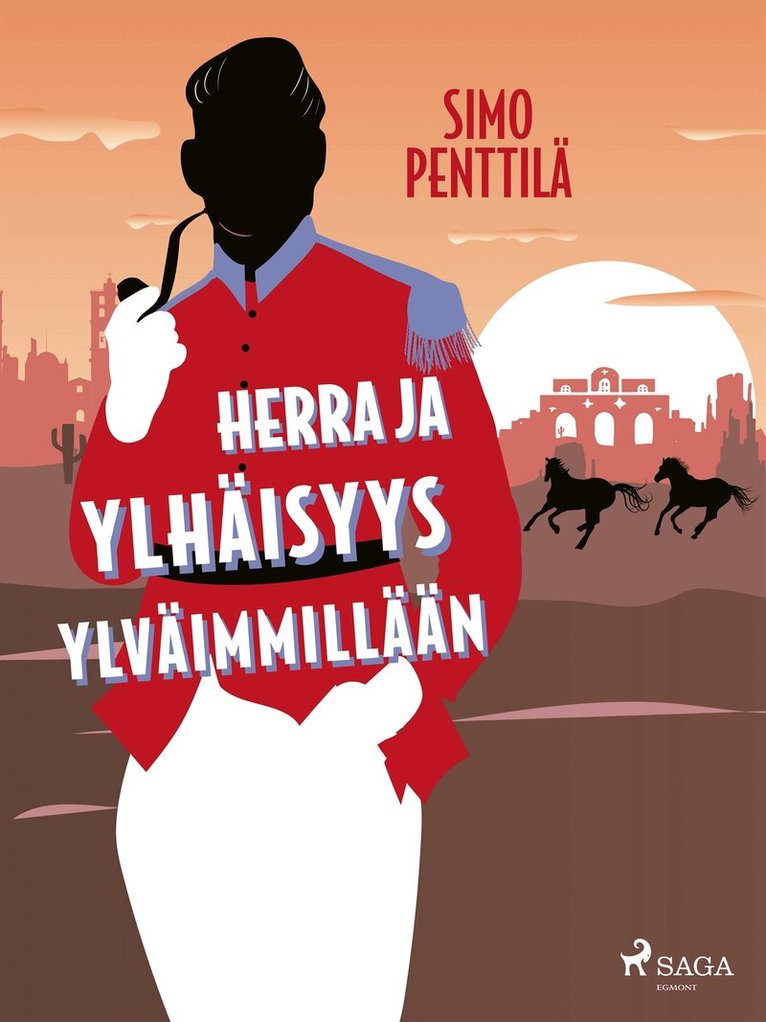 Simo Penttilä - Herra ja ylhäisyys ylväimmillään, E-bok