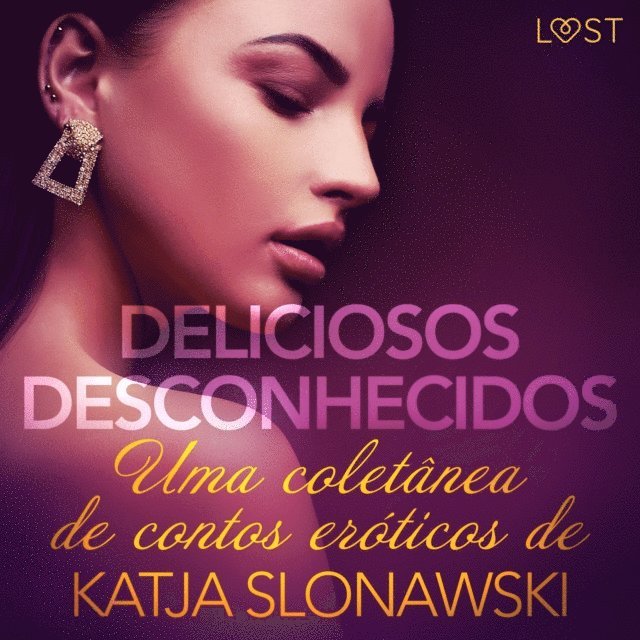 Svensson - Deliciosos desconhecidos: Uma coletânea de contos eróticos de Katja Slonawski, Ljudbok