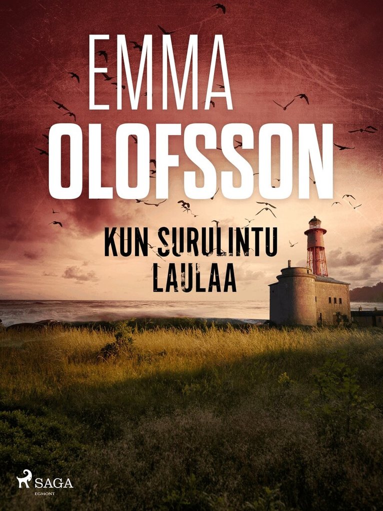 Emma Olofsson - Kun surulintu laulaa, E-bok
