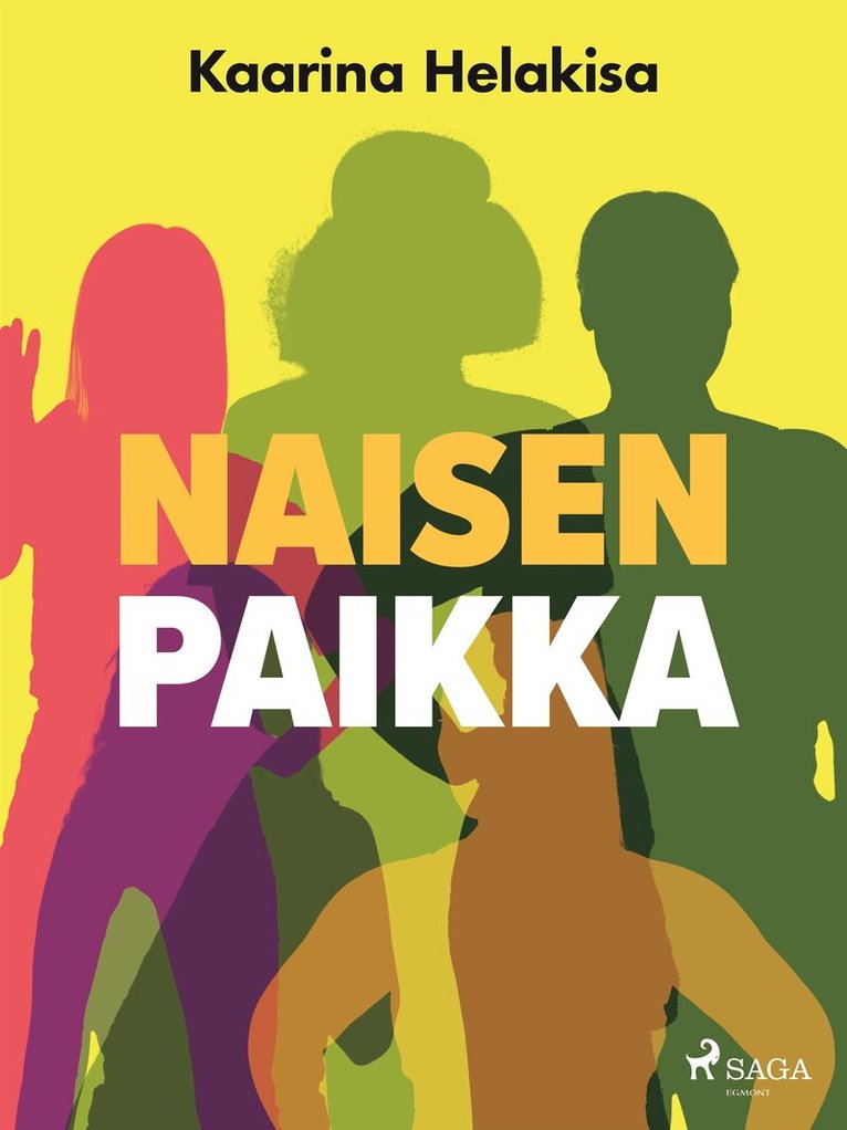 Kaarina Helakisa - Naisen paikka, E-bok