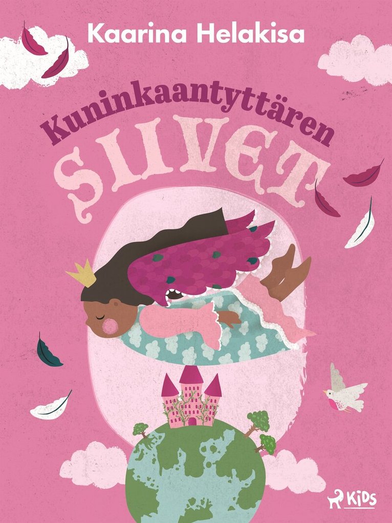 Kaarina Helakisa - Kuninkaantyttären siivet – iltasatuja lapsille, E-bok