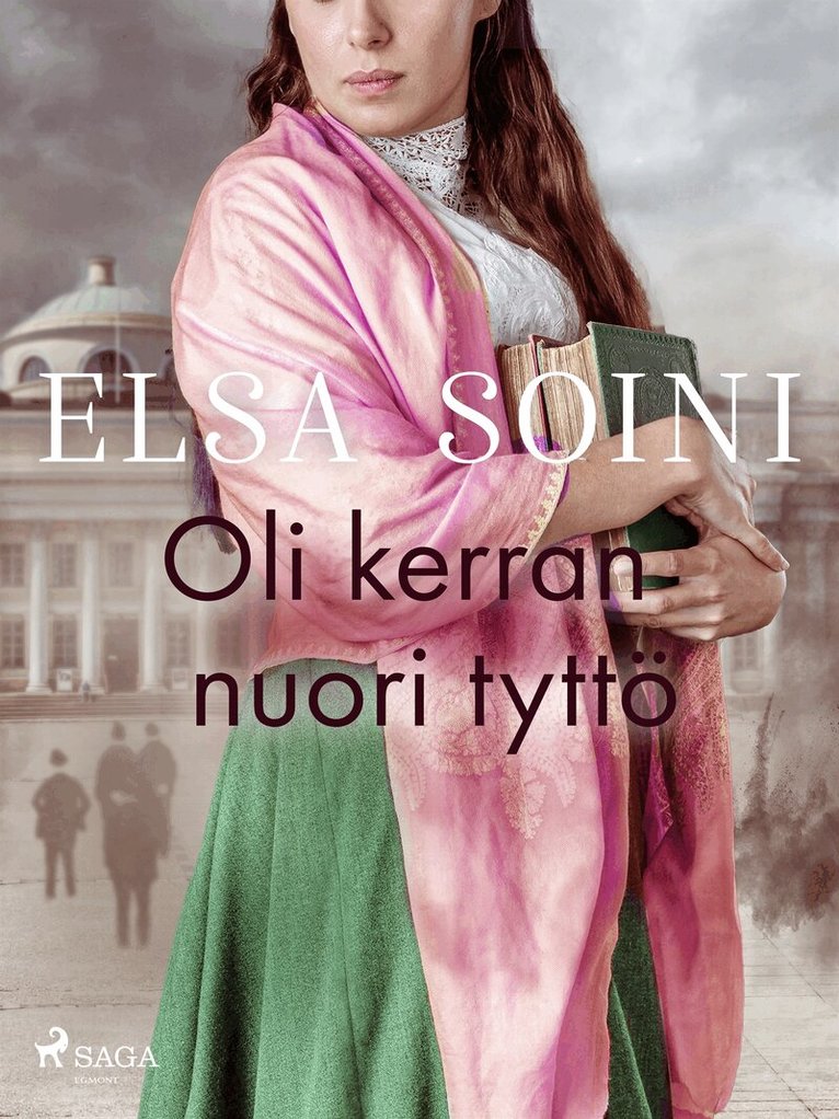 Elsa Soini - Oli kerran nuori tyttö, E-bok