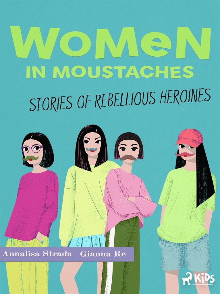 Annalisa Strada, Gianna Re - Women in Moustaches, E-bok