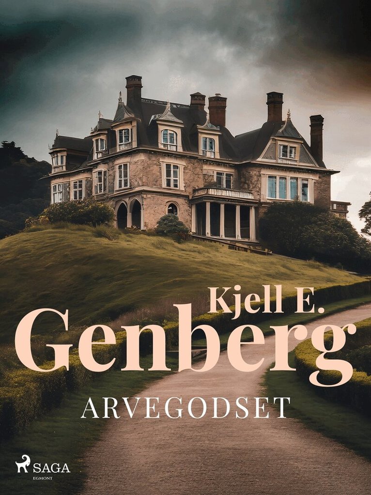 Kjell E. Genberg - Arvegodset, E-bok
