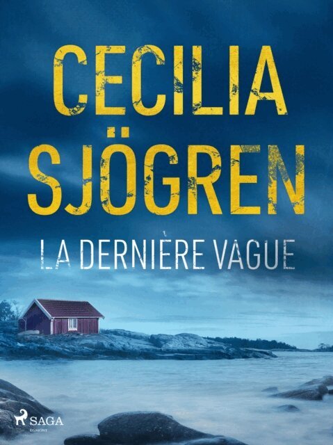 Cecilia Sjogren - La Derniere Vague, E-bok