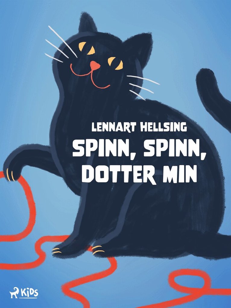 Lennart Hellsing - Spinn, spinn, dotter min, E-bok