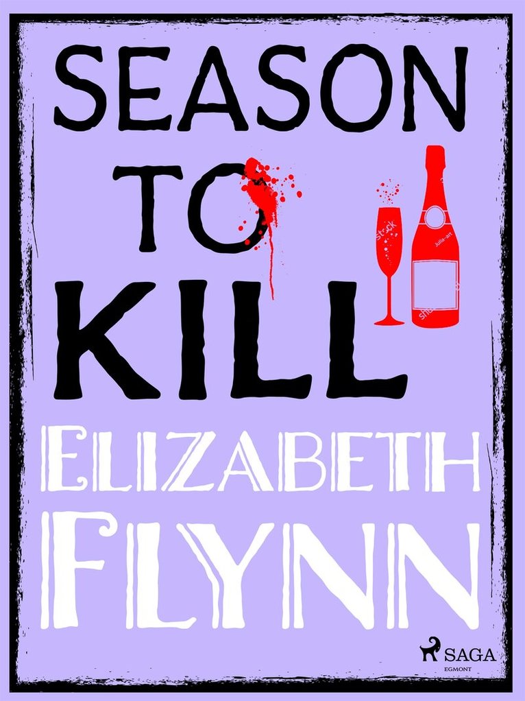 Elizabeth Flynn - Season to Kill, E-bok