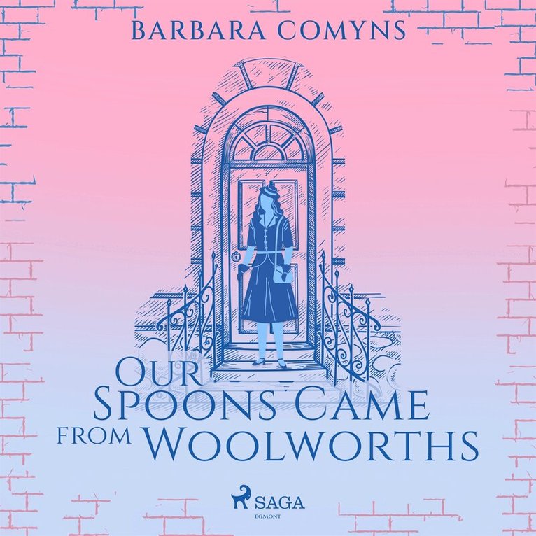 Barbara Comyns - Our Spoons Came from Woolworths, Ljudbok