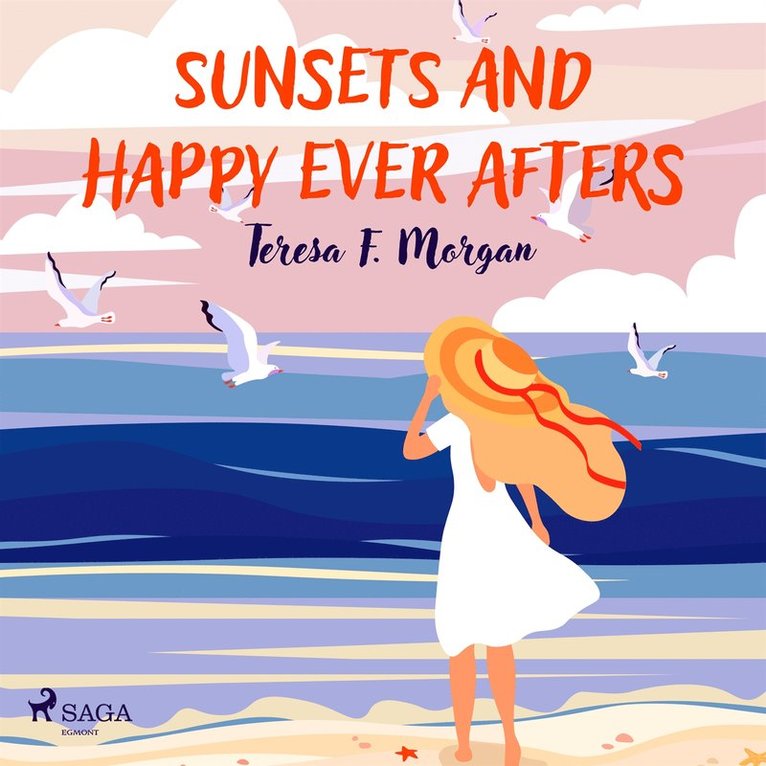 Teresa F. Morgan - Sunsets and Happy Ever Afters, Ljudbok