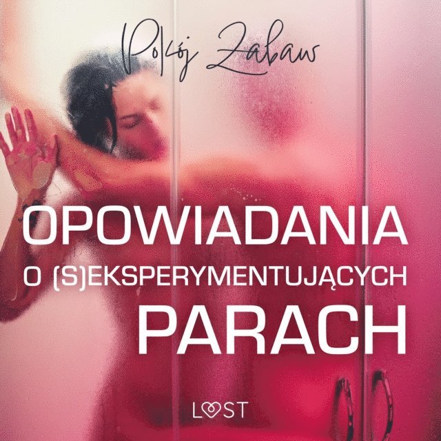 authors - Pokój zabaw: opowiadania o (s)eksperymentujących parach, Ljudbok